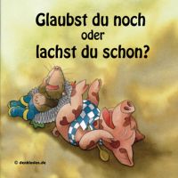 Aufkleber: Glaubst du noch oder lachst du schon?